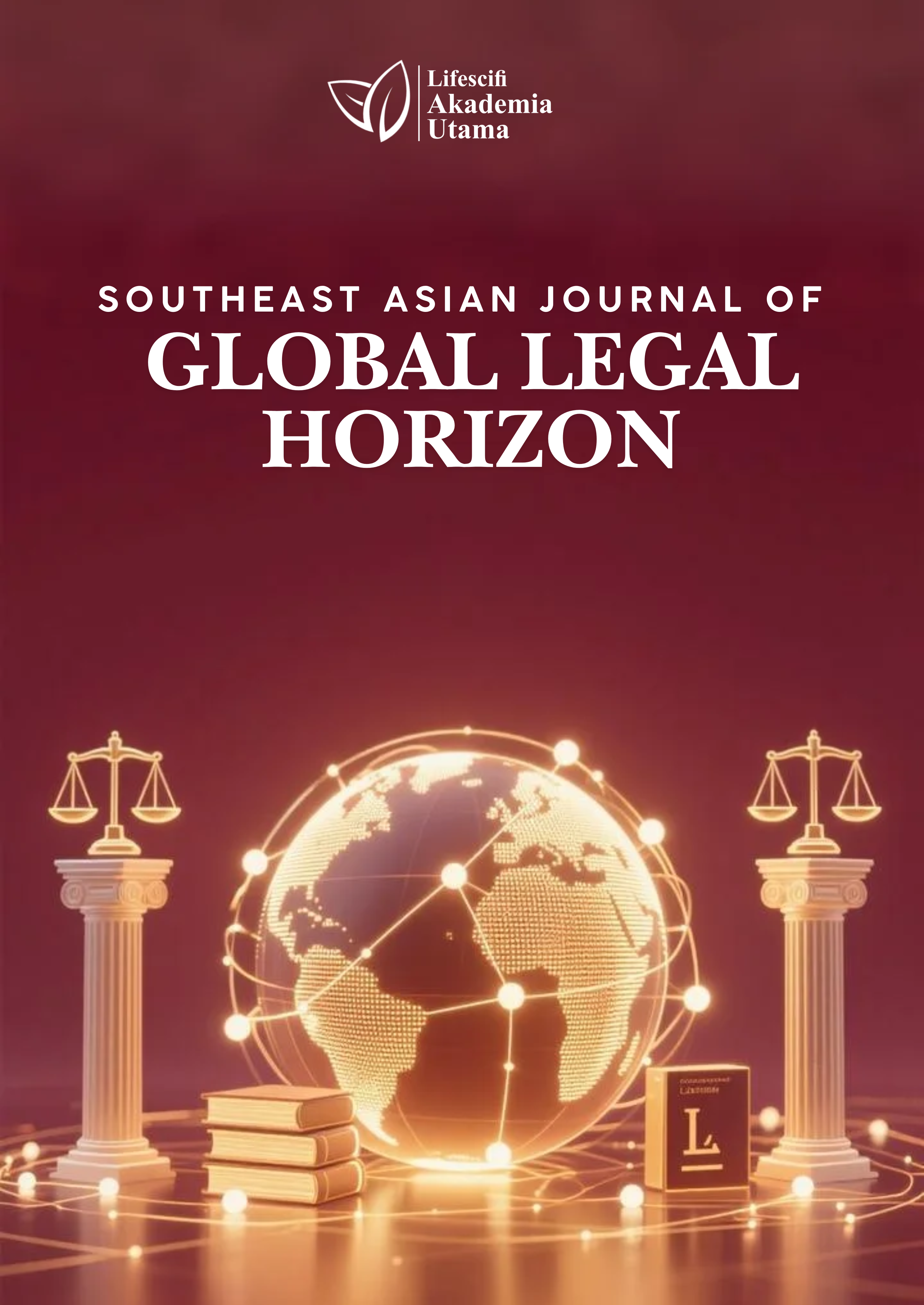 Southeast Asian Journal of Global Legal Horizon